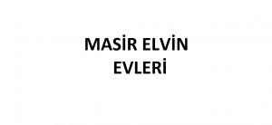 MASİR ELVİN EVLERİ ( KONYA )